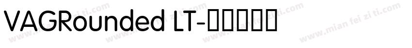 VAGRounded LT字体转换